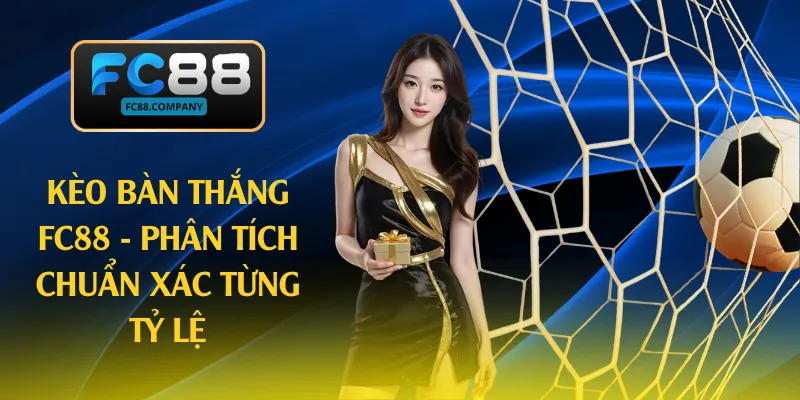 kèo bàn thắng