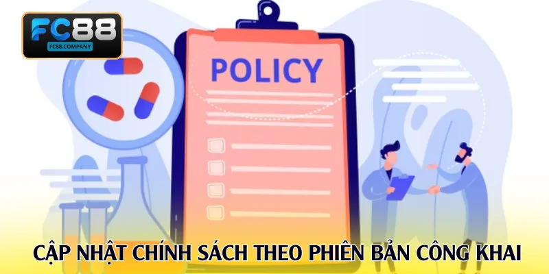 Cam kết cập nhật chính sách theo phiên bản công khai